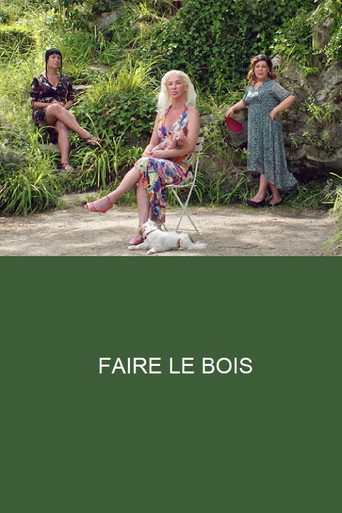Faire le Bois movie poster