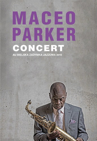 Maceo Parker - Bielska Zadymka Jazzowa 2016 movie poster