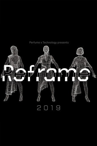 Perfume x TECHNOLOGY Presents: REFRAME 2019 movie poster
