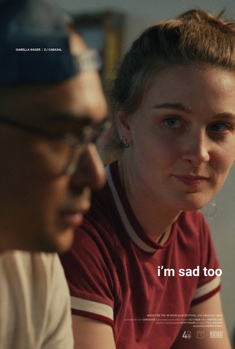 I'm Sad Too movie poster