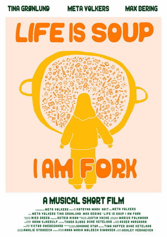 Life is Soup, I am Fork movie poster