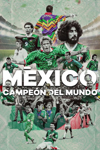 México ¿Campeón Del Mundo? movie poster