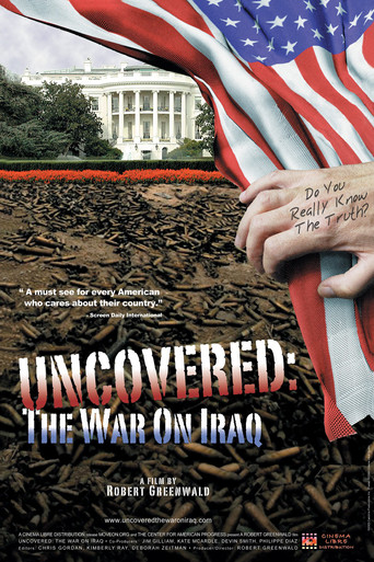 Uncovered: The Whole Truth About The Iraq War movie poster
