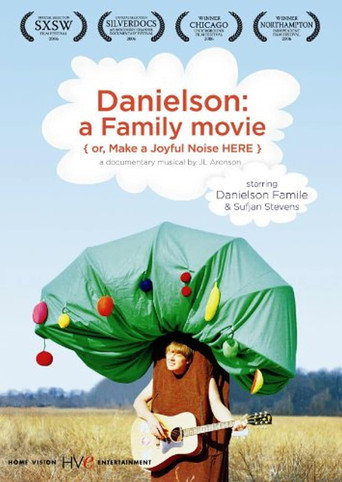Danielson: A Family Movie (or, Make a Joyful Noise Here) movie poster