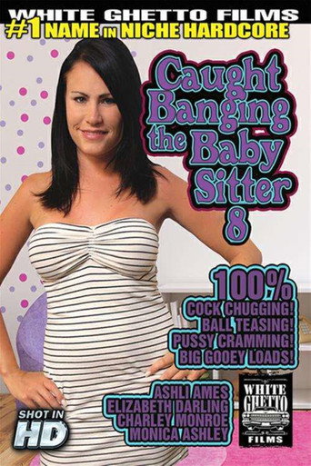 Caught Banging The Baby Sitter 8 movie poster