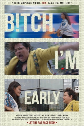 B!tch I'm Early movie poster