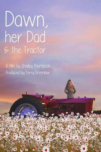 Dawn, Her Dad & The Tractor movie poster