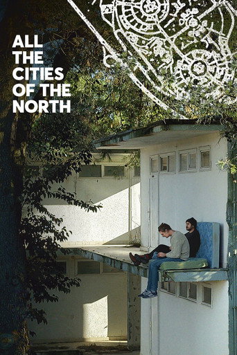 All the Cities of the North movie poster