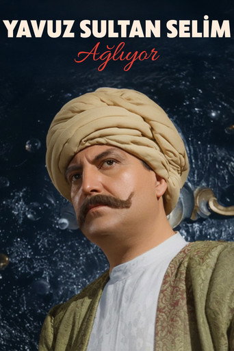 Yavuz Sultan Selim Ağlıyor movie poster