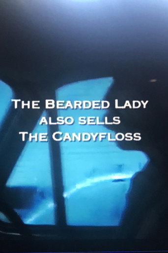 The Bearded Lady Also Sells The Candy Floss movie poster