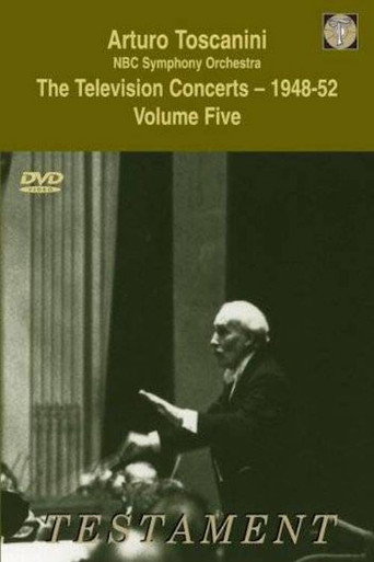 Toscanini: The Television Concerts, Vol. 8: Franck, Sibelius, Debussy and Rossini movie poster
