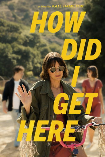 How Did I Get Here movie poster