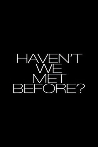 Haven't We Met Before? movie poster