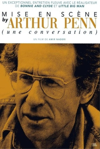Mise en scène with Arthur Penn (a conversation) movie poster