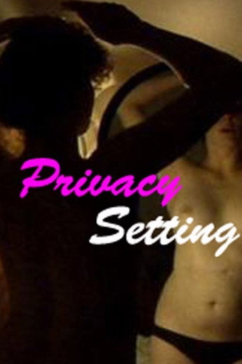 Privacy Settings movie poster