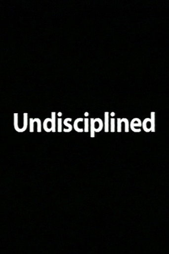 Undisciplined movie poster