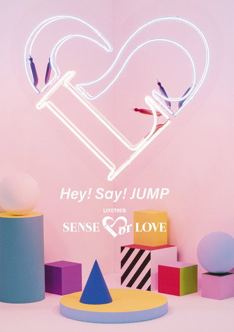Hey! Say! JUMP LIVE TOUR SENSE or LOVE movie poster