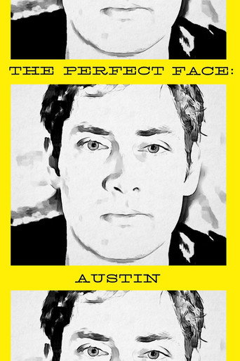 The Perfect Face: Austin Version movie poster