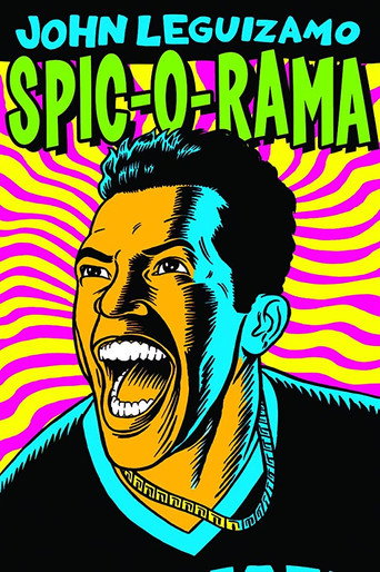 John Leguizamo: Spic-O-Rama movie poster
