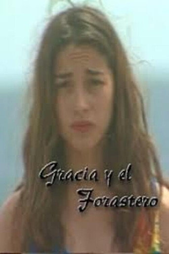 Gracia y el Forastero movie poster