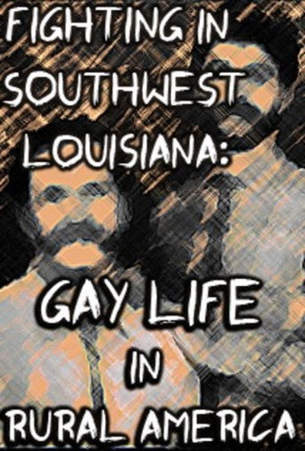 Fighting in Southwest Louisiana: Gay Life in Rural America movie poster