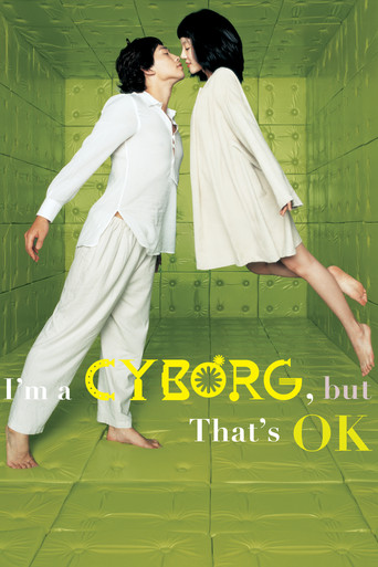 I'm a Cyborg, But That's OK movie poster