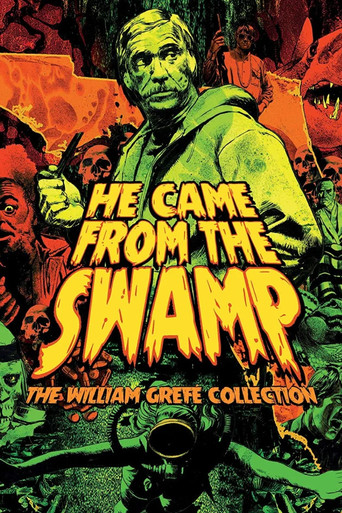 They Came from the Swamp: The Films of William Grefé movie poster