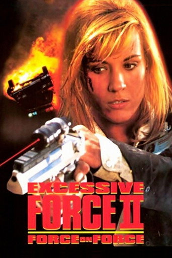 Excessive Force II: Force on Force movie poster