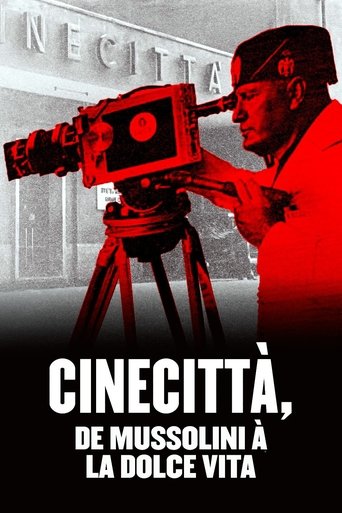 Cinecittà, de Mussolini à la Dolce Vita movie poster