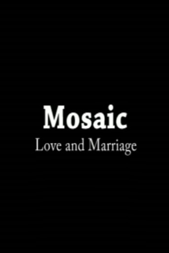 Mosaic: Love & Marriage movie poster