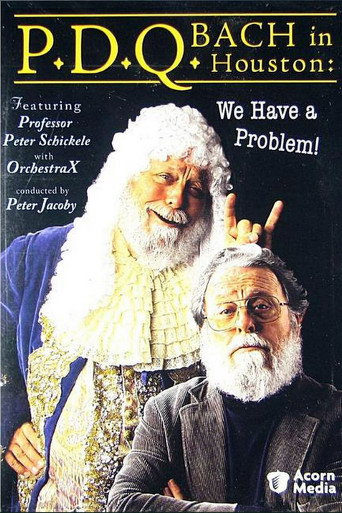 P.D.Q. Bach in Houston: We Have a Problem! movie poster