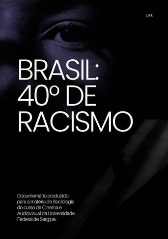 Brasil: 40° de Racismo movie poster