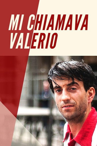 Mi Chiamava Valerio movie poster