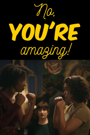 No, YOU'RE amazing! movie poster