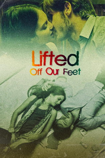 Lifted Off Our Feet movie poster