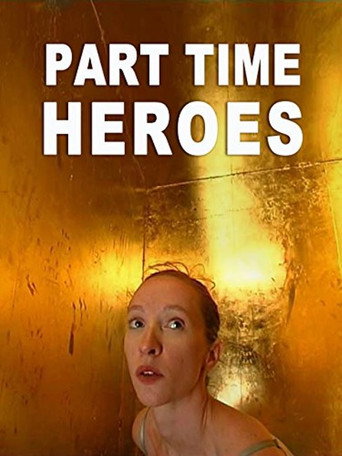 Part Time Heroes movie poster