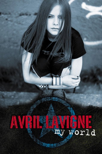 Avril Lavigne: My World movie poster