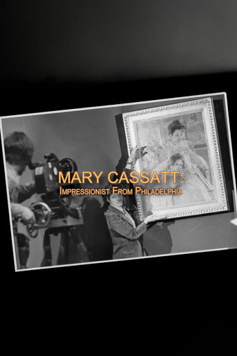 Mary Cassatt: Impressionist From Philadelphia movie poster