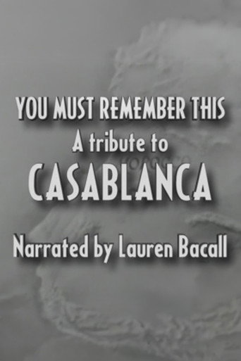 You Must Remember This: A Tribute to 'Casablanca' movie poster