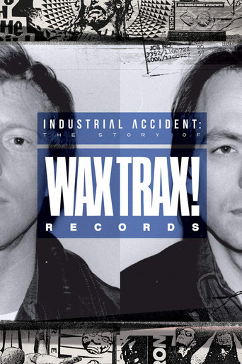 Industrial Accident: The Story of Wax Trax! Records movie poster