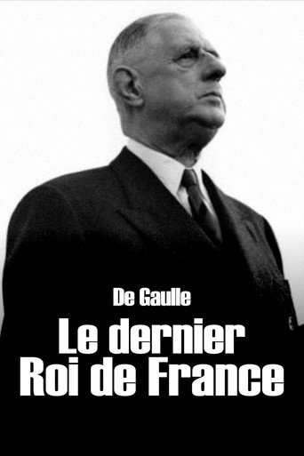 De Gaulle, the Last King of France movie poster