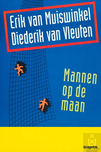 Erik van Muiswinkel & Diederik van Vleuten: Mannen op de maan movie poster