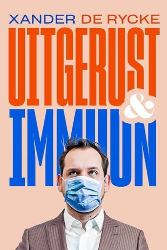 Xander De Rycke: Uitgerust & Immuun movie poster