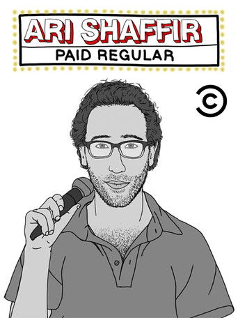 Ari Shaffir: Paid Regular movie poster
