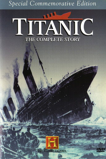 Titanic: The Complete Story movie poster