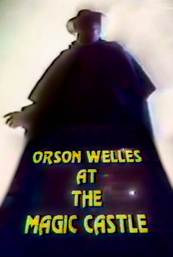 Orson Welles at The Magic Castle movie poster