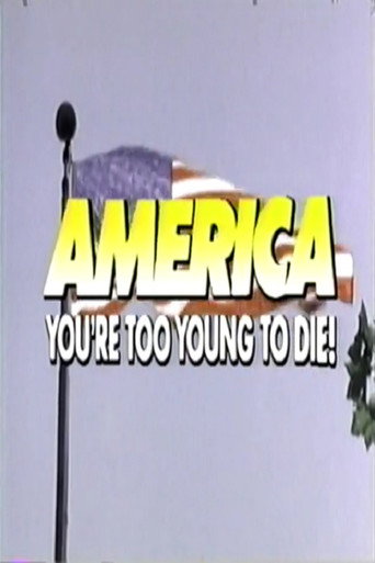 America, You're Too Young to Die movie poster