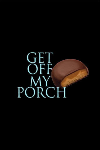 Get Off My Porch movie poster