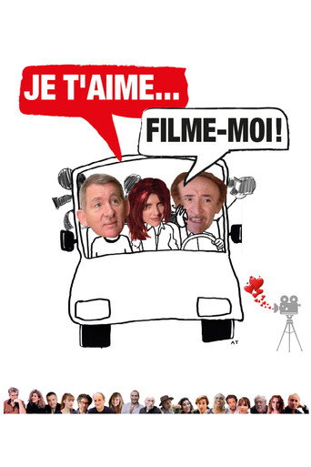 Je t'aime, filme-moi ! movie poster