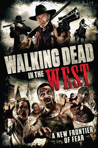 Walking Dead In The West movie poster